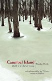 Cannibal Island Death in a Siberian Gulag