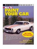 How to Paint Your Car 2003 9780760315835 Front Cover