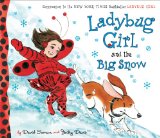Ladybug Girl and the Big Snow 2013 9780803735835 Front Cover