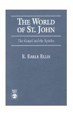 World of St. John The Gospel and the Epistles 1994 9780819196835 Front Cover