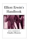 Elliott Erwitt's Handbook 2002 9780971454835 Front Cover