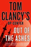 Tom Clancy's Op-Center: Out of the Ashes  9781250026835 Front Cover