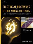 Electrical Raceways and Other Wiring Methods Based on the 2005 National Electric Code 5th 2004 Revised  9781401851835 Front Cover