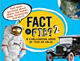 Fact or Fib? 2 A Challenging Game of True or False 2014 9781454909835 Front Cover