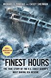 Finest Hours The True Story of the U. S. Coast Guard's Most Daring Sea Rescue  9781501106835 Front Cover