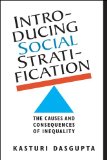Introducing Social Stratification The Causes and Consequences of Inequality  9781626371835 Front Cover