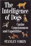 Intelligence of Dogs Canine Consciousness and Capabilities  9780029066836 Front Cover
