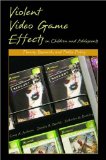 Violent Video Game Effects on Children and Adolescents Theory, Research, and Public Policy  9780195309836 Front Cover