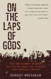 On the Laps of Gods The Red Summer of 1919 and the Struggle for Justice That Remade a Nation cover art