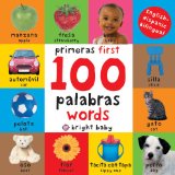 First 100 Words / Primera 100 Palabras (Bilingual) Primeras 100 Palabras - Spanish-English Bilingual 2013 9780312515836 Front Cover