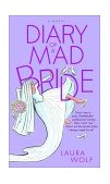 Diary of a Mad Bride A Novel 2002 9780385335836 Front Cover