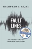 Fault Lines How Hidden Fractures Still Threaten the World Economy  9780691146836 Front Cover