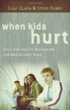 When Kids Hurt Help for Adults Navigating the Adolescent Maze cover art
