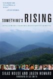 Something's Rising Appalachians Fighting Mountaintop Removal cover art