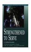 Strengthened to Serve 2 Corinthians 2000 9780877887836 Front Cover
