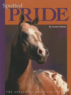 Spotted Pride 2003 9780971499836 Front Cover