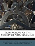 Transactions of the Society of Arts 2012 9781286491836 Front Cover