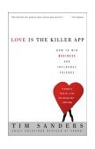 Love Is the Killer App How to Win Business and Influence Friends cover art