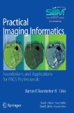 Practical Imaging Informatics Foundations and Applications for PACS Professionals cover art