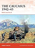 Caucasus 1942-43 Kleist's Race for Oil  9781472805836 Front Cover