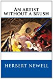 Artist Without a Brush 2012 9781475073836 Front Cover