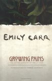 Growing Pains The Autobiography of Emily Carr cover art