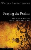 Praying the Psalms, Second Edition Engaging Scripture and the Life of the Spirit