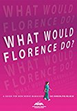Future of Nursing WWFD (What Would Florence Do)?  9781558105836 Front Cover