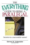 Guide to Being a Paralegal Secrets to a Successful Career! 2006 9781593375836 Front Cover