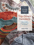 Knitter's Handy Book of Top-Down Sweaters Basic Designs in Multiple Sizes and Gauges  9781596684836 Front Cover