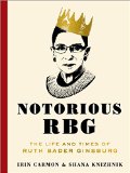 Notorious RBG The Life and Times of Ruth Bader Ginsburg  9780062415837 Front Cover