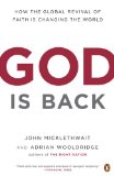 God Is Back How the Global Revival of Faith Is Changing the World 2010 9780143116837 Front Cover
