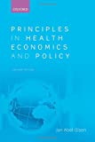 Principles in Health Economics and Policy 2nd 9780198794837 Front Cover