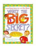 What's the Big Secret? Talking about Sex with Girls and Boys  9780316101837 Front Cover
