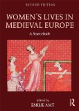 Women&#39;s Lives in Medieval Europe A Sourcebook
