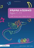 Drama Lessons: Ages 7-11 2nd 9780415677837 Front Cover