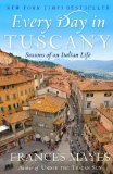 Every Day in Tuscany Seasons of an Italian Life cover art
