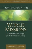 Invitation to World Missions A Trinitarian Missiology for the Twenty-First Century