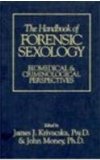 Handbook of Forensic Sexology Biomedical and Criminological Perspectives 1994 9780879758837 Front Cover