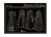 Patterns of Fashion, 1560-1620 The Art and Construction of Clothes for Men and Women