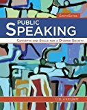 Public Speaking Concepts and Skills for a Diverse Society 8th 9781305658837 Front Cover