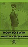 How to Swim 2008 9781443721837 Front Cover