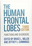 Human Frontal Lobes Functions and Disorders 3rd 9781462531837 Front Cover