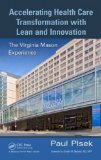 Accelerating Health Care Transformation with Lean and Innovation The Virginia Mason Experience cover art