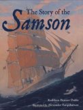 Story of the Samson 2008 9781580891837 Front Cover