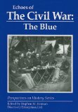 Echoes of the Civil War: the Blue 1970 9781878668837 Front Cover