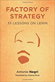 Factory of Strategy: Thirty-three Lessons on Lenin  9780231146838 Front Cover