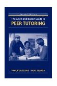Allyn and Bacon Guide to Peer Tutoring 2nd 9780321182838 Front Cover