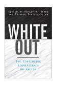White Out The Continuing Significance of Racism cover art