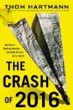 Crash of 2016 The Plot to Destroy America - And What We Can Do to Stop It cover art